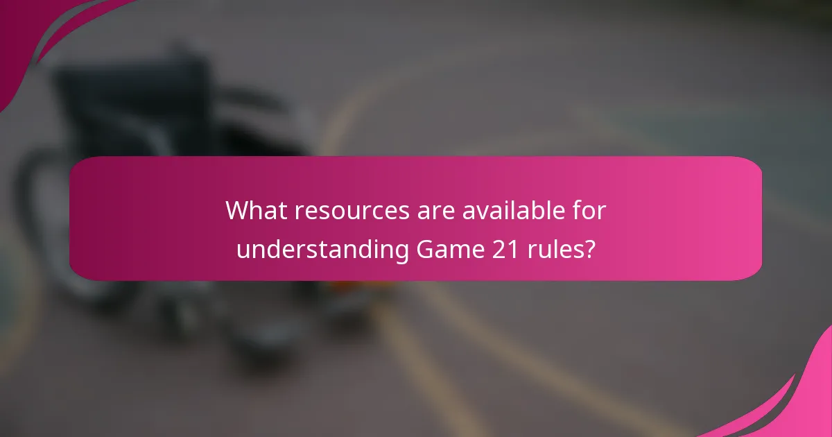 What resources are available for understanding Game 21 rules?